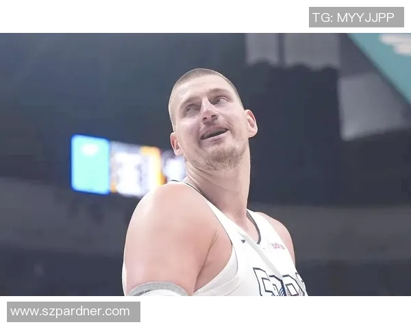 约基奇：今天的比赛用球特别存放了 退役后可以好好吹自己多厉害